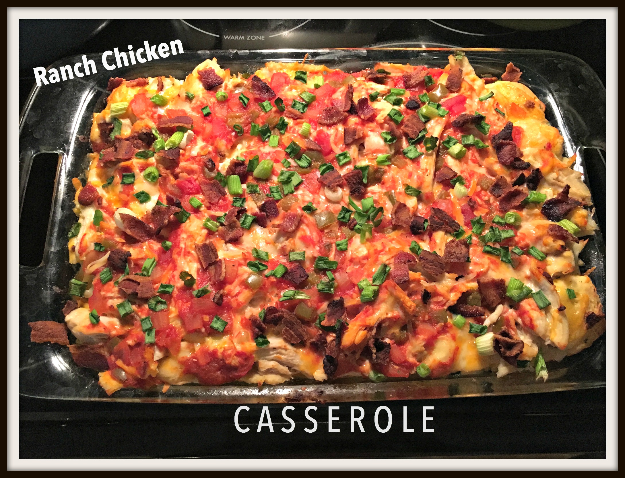 Ranch Chicken Casserole and a Babysitter – Cooped in the Kitchen