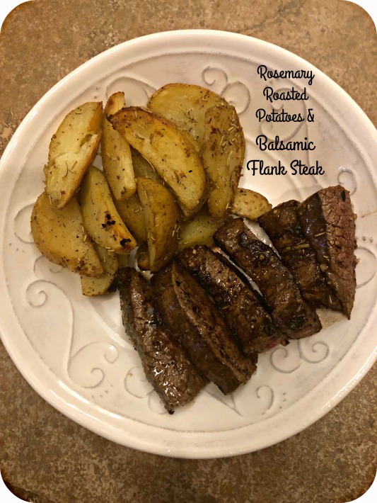 Rosemary Roasted Potatoes and Balsamic Flank Steak